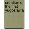 Creation of the first Yugoslavia door Vladislav Sotirovic