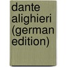 Dante Alighieri (German Edition) by Karl Federn