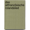 Das Altfranzösische Rolandslied door Foerster W.