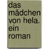 Das Mädchen von Hela. Ein Roman