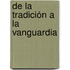De la Tradición a la Vanguardia