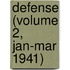 Defense (Volume 2, Jan-Mar 1941)