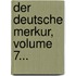 Der Deutsche Merkur, Volume 7...