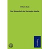 Der Musenhof Der Herzogin Amalie door Wilhelm Bode
