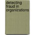 Detecting Fraud in Organizations