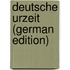 Deutsche Urzeit (German Edition)