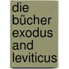 Die Bücher Exodus and Leviticus door Dillmann August