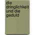Die Dringlichkeit und die Geduld