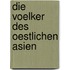 Die Voelker Des Oestlichen Asien