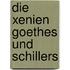 Die Xenien Goethes Und Schillers
