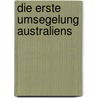 Die erste Umsegelung Australiens door Matthew Flinders