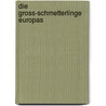 Die gross-schmetterlinge Europas door Hofmann Ernst