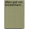 Dillert Graf von Brückenhann... by Ignaz-Johann Gnad