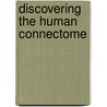Discovering the Human Connectome door Olaf Sporns