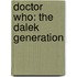 Doctor Who: The Dalek Generation