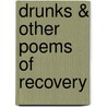 Drunks & Other Poems of Recovery door Jack McCarthy