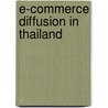 E-Commerce Diffusion in Thailand by Savanid Vatanasakdakul