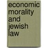 Economic Morality and Jewish Law