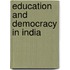 Education and Democracy in India