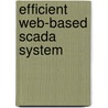 Efficient Web-based Scada System door Hosny Abbas