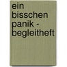 Ein bisschen Panik - Begleitheft door Angelika Raths