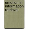 Emotion In Information Retrieval by Yashar Moshfeghi
