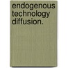 Endogenous Technology Diffusion. door Ana Maria Santacreu