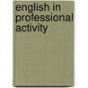 English in professional activity by Saltanat Meiramova