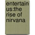 Entertain Us:The Rise of Nirvana