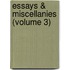 Essays & Miscellanies (Volume 3)