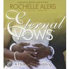 Eternal Vows: A Hideaway Wedding door Rochelle Alers