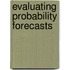 Evaluating Probability Forecasts