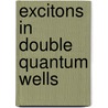 Excitons in Double Quantum Wells door StepáN. Uxa