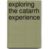Exploring the catarrh experience by Russell Cathcart