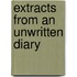 Extracts from an Unwritten Diary