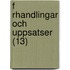 F Rhandlingar Och Uppsatser (13)