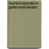 Fachkompendium Gallensteinleiden door Fet E.V.