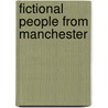 Fictional people from Manchester door Books Llc