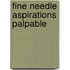 Fine Needle Aspirations Palpable