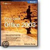 First Look Microsoft Office 2003 by Katherine Murray