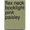 Flex Neck Booklight Pink Paisley door Norm Thomas