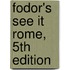 Fodor's See It Rome, 5th Edition