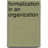 Formalization in an Organization by Laurenti Masui