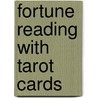 Fortune Reading with Tarot Cards by Paul Hurst