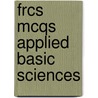 Frcs McQs Applied Basic Sciences door L.S. Wijesinghe