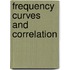 Frequency Curves And Correlation