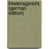 Friedensgericht (German Edition)