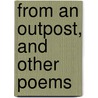 From an Outpost, and Other Poems by Leslie Coulson