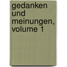 Gedanken Und Meinungen, Volume 1 by Gotthold Ephraim Lessing