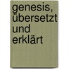 Genesis, übersetzt und erklärt door Gunkel